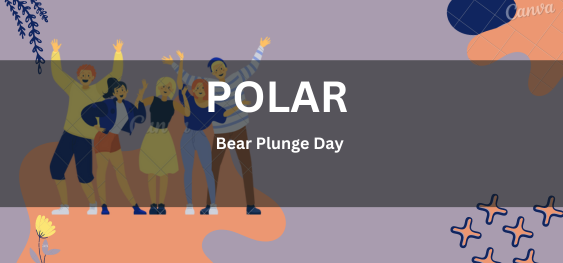 Polar Bear Plunge Day [ध्रुवीय भालू डुबकी दिवस]